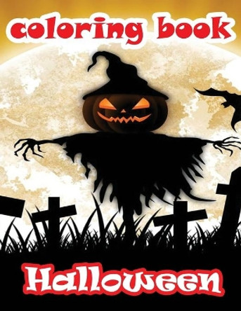 Coloring book Hallowen: Halloween Coloring Book / coloring book for all age groups / Happy Halloween / Activity Book / best coloring book for kids / 30 by Color Now 9798689654539