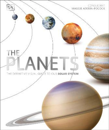 The Planets: The Definitive Visual Guide to Our Solar System by DK