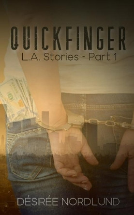 Quickfinger by Desiree Nordlund 9781717205568