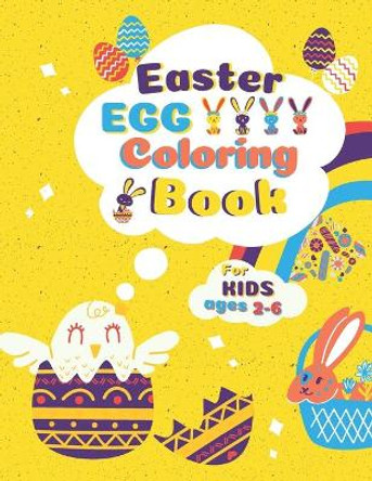 Easter Egg Coloring Book for kids ages 2-6: A Fun Activity Book for Children, Preschoolers, Kids (boys & girls) by Happykidgen Press 9798707135941