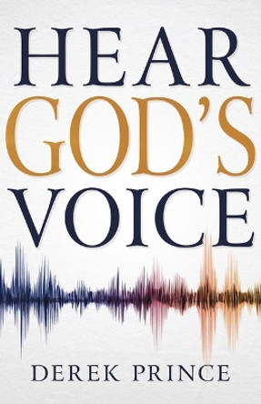 Hear God's Voice by Derek Prince 9781641234931