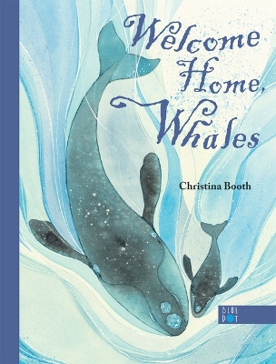Welcome Home, Whales by Christina Booth 9781733121286