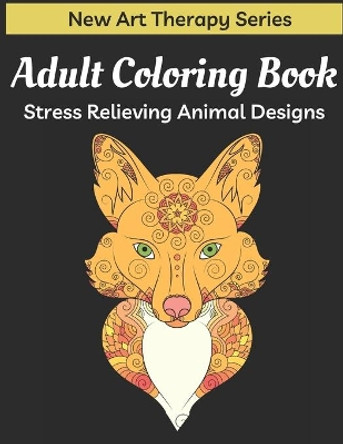 Adult Coloring Book Stress Relieving Animal Designs New Art Therapy Series: Sea animals, Birds, forest animals, polar animals, dog, cat and more animal lines and dots colouring for relaxation by Aunt Kitty Press 9798747362925