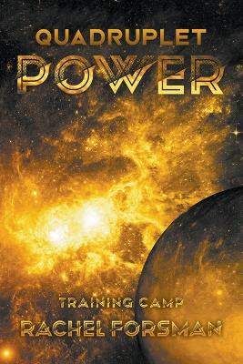 Quadruplet Power: Training Camp by Rachel Forsman 9798885368940