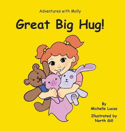 Great Big Hug!: Adventures with Molly by Michelle Lucas 9798869024947