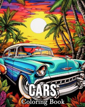 Cars Coloring book: 50 Beautiful Images for Stress Relief and Relaxation by Mandykfm Bb 9798880519675