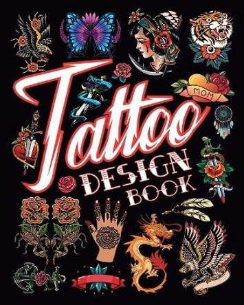 Tattoo Design Book: Creative Ideas for Body Ink for Adults by Yunaizar88 9798881336394