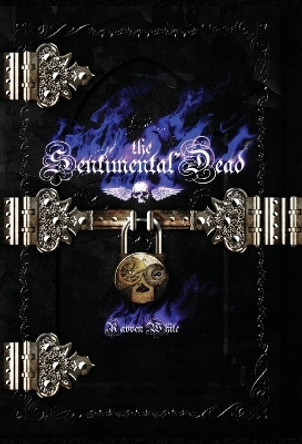 The Sentimental Dead by Ravven White 9798986300382