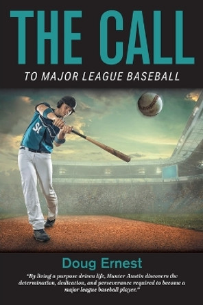 The Call: To Major League Baseball by Doug Ernest 9781039139916