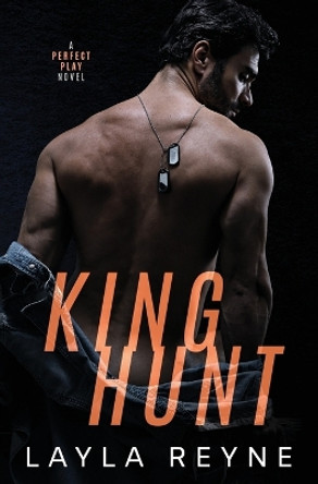 King Hunt: A Marriage of Convenience Gay Romantic Suspense by Layla Reyne 9798986922904