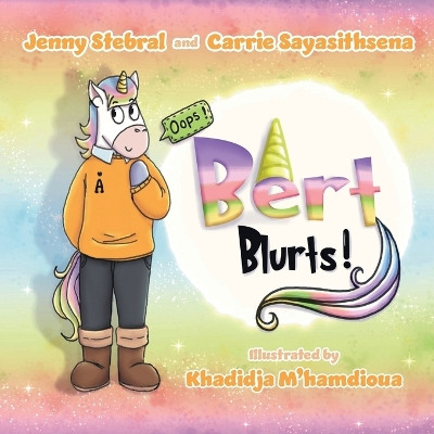 Bert Blurts! by Jenny Stebral 9798988604600