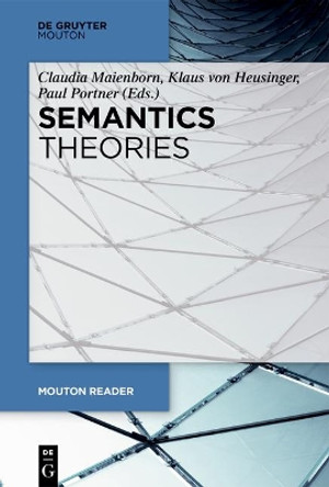 Semantics - Theories by Claudia Maienborn 9783110587036