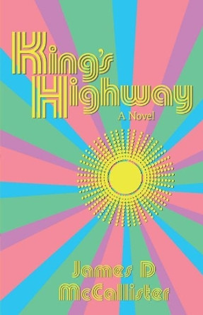 King's Highway by James D McCallister 9781946052087