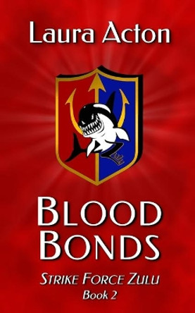 Blood Bonds by Laura Acton 9781951713065