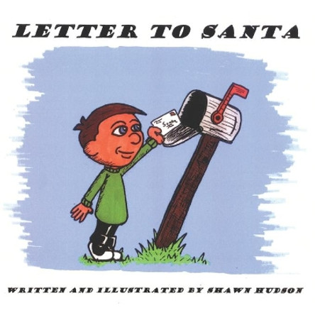 Letter To Santa by Shawn Hudson 9781795372626