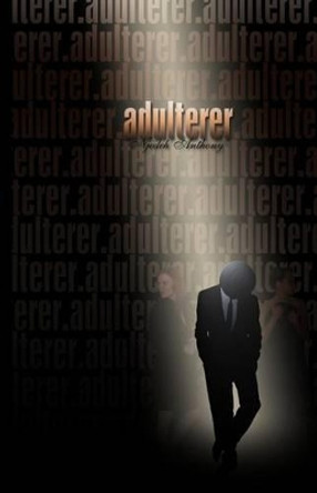 Adulterer by Njedeh Anthony 9781497533943