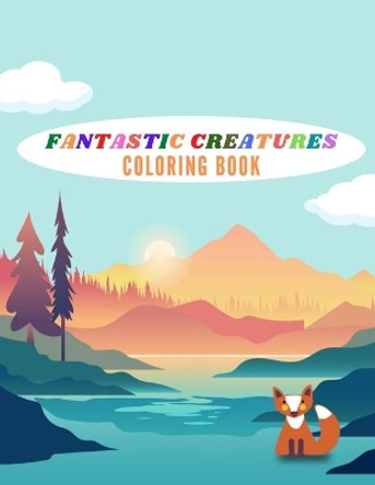 Fantastic Creatures Coloring Book: Magical Creatures Coloring Book for kids/adults . by Harry Redmond 9798586897053
