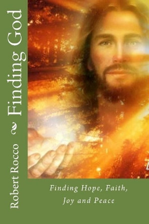 Finding God by Robert Rocco 9781540392534