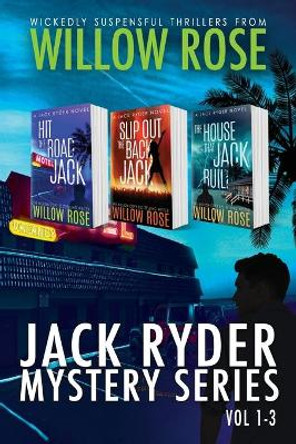 Jack Ryder Mystery Series: Vol 1-3 by Willow Rose 9781549613487