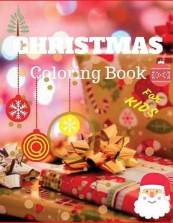 Christmas coloring book for kids: (Jumbo coloring book) by William Norton 9781540386229