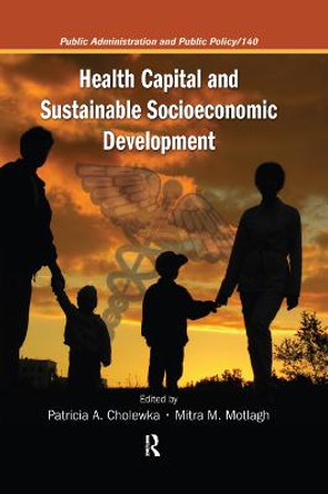 Health Capital and Sustainable Socioeconomic Development by Patricia A. Cholewka