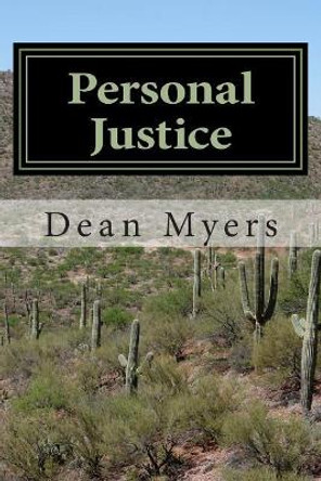 Personal Justice by Dean P Myers 9781514341810