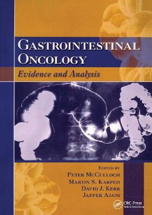 Gastrointestinal Oncology: Evidence and Analysis by Peter McCulloch