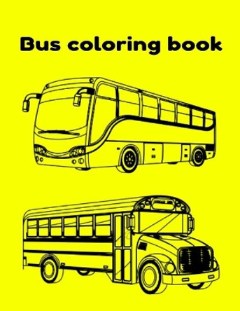 Bus coloring book by Donfrancisco Inc 9798727903650