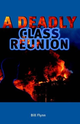 A Deadly Class Reunion by Bill Flynn 9781413426953