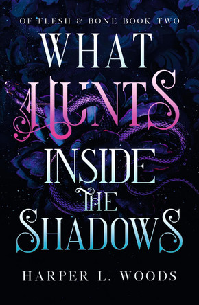 What Hunts Inside the Shadows by Harper L. Woods