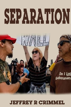 Separation by Jeffrey Ray Crimmel 9781726228411