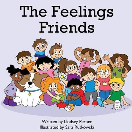 The Feelings Friends by Lindsey Perper 9781533114198