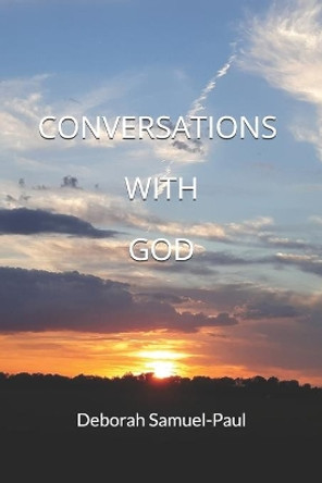 Conversations With God by Deborah Samuel-Paul 9798731458672