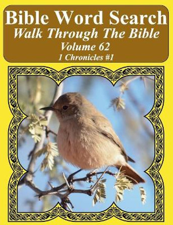 Bible Word Search Walk Through The Bible Volume 62: 1 Chronicles #1 Extra Large Print by T W Pope 9781724635754