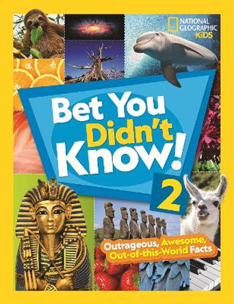 Bet You Didn't Know! 2 by National Geographic Kids