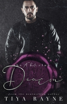 Deacon: The A**hole Series by Blue Saffire 9781941924099
