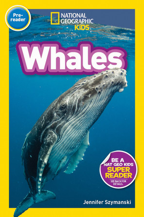 Whales (Pre-Reader) (National Geographic Readers) by Jennifer Szymanski