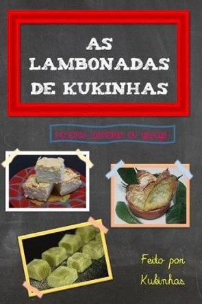As lambonadas de Kukinhas by Kukinhas 9781514604236