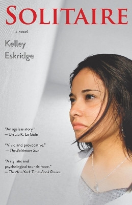 Solitaire by Kelley Eskridge 9781931520102