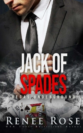 Jack of Spades: A Mafia Romance by Renee Rose 9781732248472