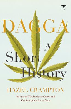 Dagga: A short story by Hazel Crampton