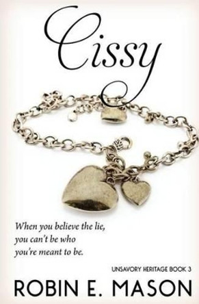 Cissy by Robin E Mason 9781537732015