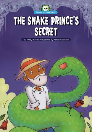 The Snake Prince's Secret by Wiley Blevins 9781643712192