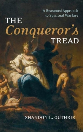The Conqueror's Tread by Shandon L Guthrie 9781666727265