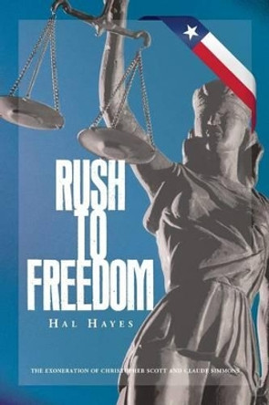 Rush to Freedom by Hal Hayes 9781499614916