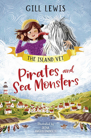 Island Vet 1 – Pirates and Sea Monsters by Gill Lewis 9781800902763