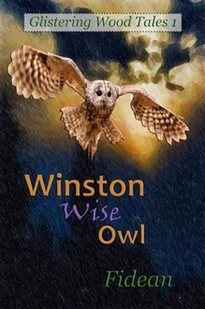 Winston Wise Owl by Fidean 9781530892983