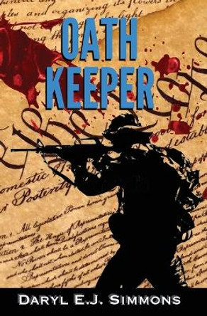 Oath Keeper by Daryl E J Simmons 9781537687407