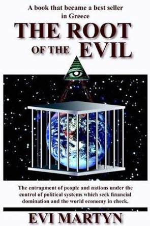 The Root Of The Evil by Evi Martyn 9781420881981