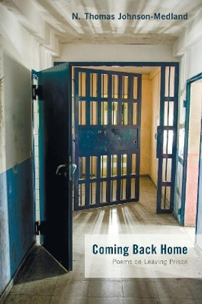 Coming Back Home by N Thomas Johnson-Medland 9781532619540